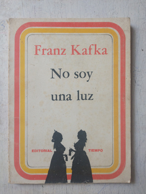 Libro usado en venta: No soy una luz de Franz Kafka; editorial Tiempo impreso en 1977 realizamos envios a todo el mundo.1