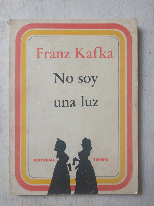 Libro usado en venta: No soy una luz de Franz Kafka; editorial Tiempo impreso en 1977 realizamos envios a todo el mundo.1