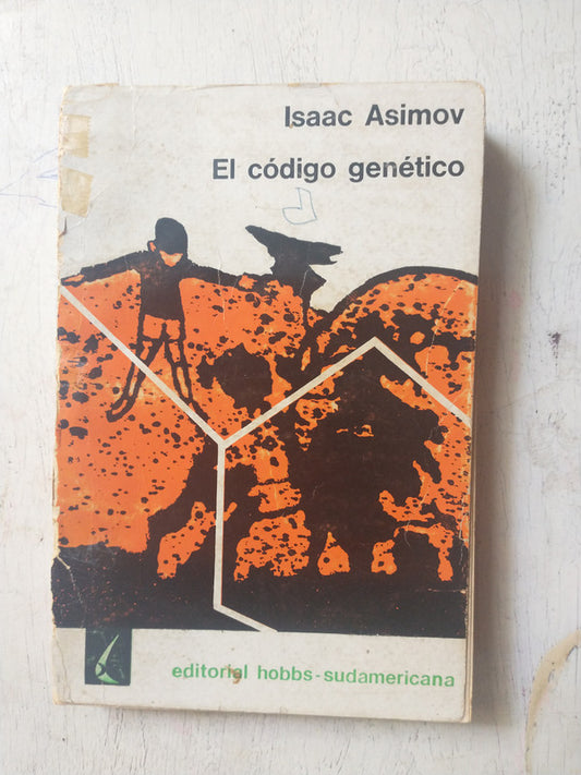 Libro usado en venta: El codigo genetico de Isaac Asimov; editorial Hobbs - Sudamericana impreso en 1966 realizamos envios a todo el mundo.1