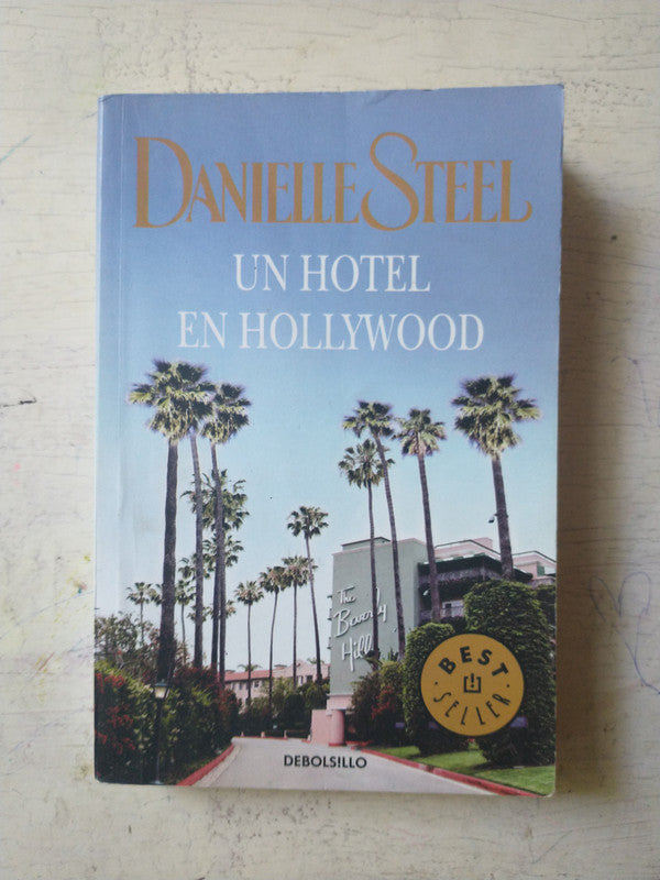 Libro usado en venta: Un hotel en Hollywood de Danielle Steel; editorial DeBolsillo impreso en 2011 realizamos envios a todo el mundo.1