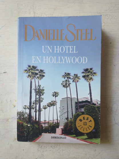Libro usado en venta: Un hotel en Hollywood de Danielle Steel; editorial DeBolsillo impreso en 2011 realizamos envios a todo el mundo.1