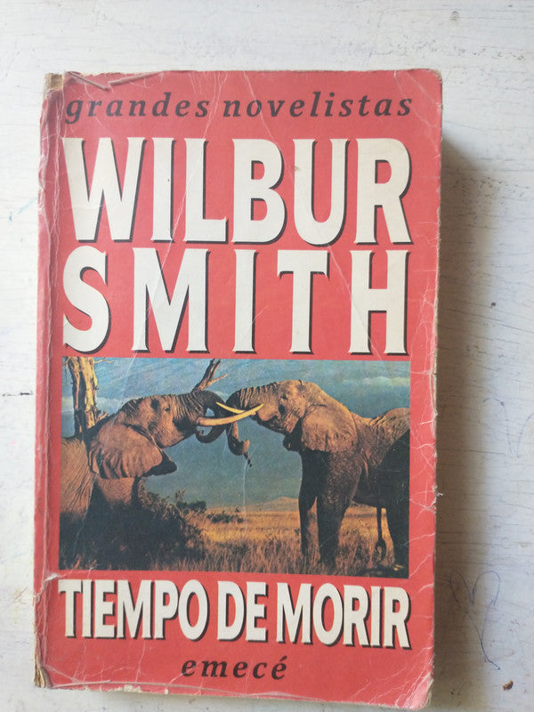 Libro usado en venta: Tiempo de morir de Wilbur A. Smith; editorial Emece impreso en 1990 realizamos envios a todo el mundo.1