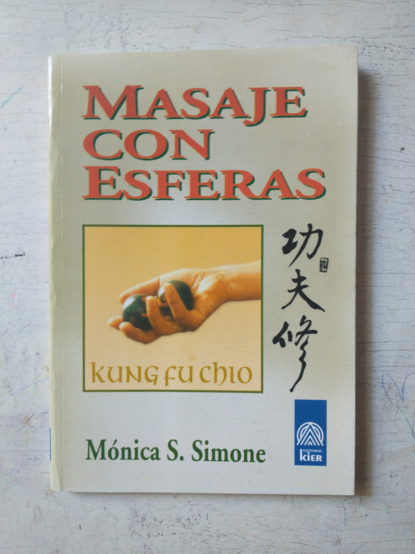 Libro usado en venta: Masaje con esferas de Monica S. Simone; editorial Kier impreso en 2003 realizamos envios a todo el mundo.1