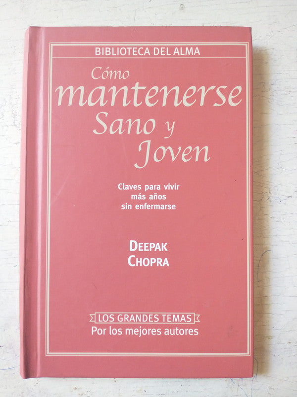 Libro usado en venta: Como mantenerse sano y joven de Deepak Chopra; editorial Perfil impreso en 2001 realizamos envios a todo el mundo.1
