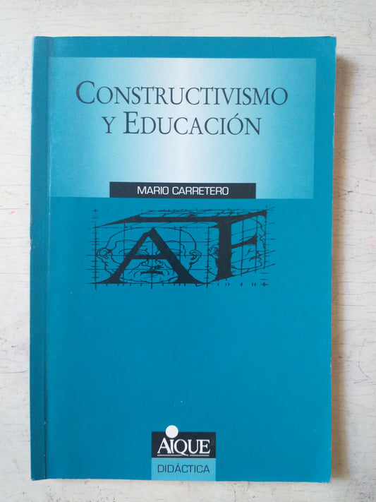 Libro usado en venta: Constructivismo y educacion de Mario Carretero; editorial Aique impreso en 1995 realizamos envios a todo el mundo.1