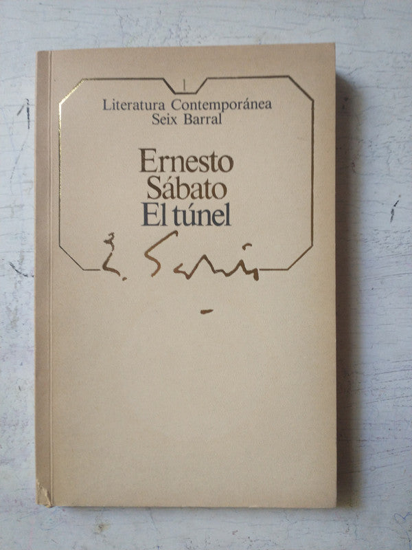 Libro usado en venta: El tunel de Ernesto Sabato; editorial Seix Barral impreso en 1985 realizamos envios a todo el mundo.1