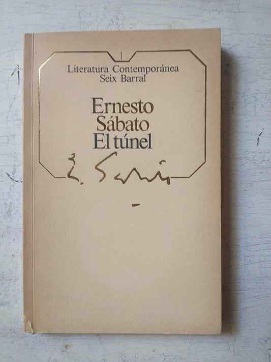Libro usado en venta: El tunel de Ernesto Sabato; editorial Seix Barral impreso en 1985 realizamos envios a todo el mundo.1