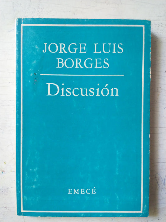 Libro usado en venta: Discusion de Jorge Luis Borges; editorial Emece impreso en 1970 realizamos envios a todo el mundo.1