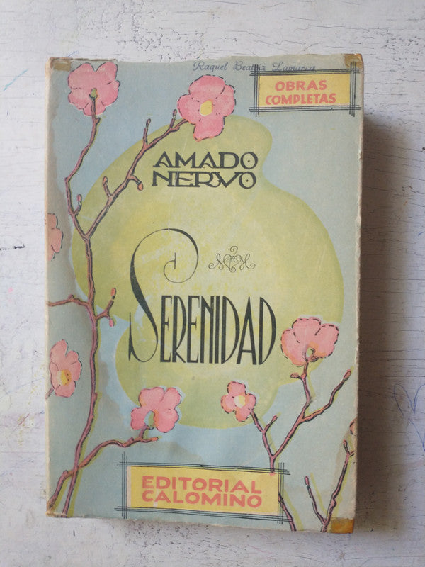 Libro usado en venta: Serenidad de Amado Nervo; editorial Calomino impreso en 1946 realizamos envios a todo el mundo.1