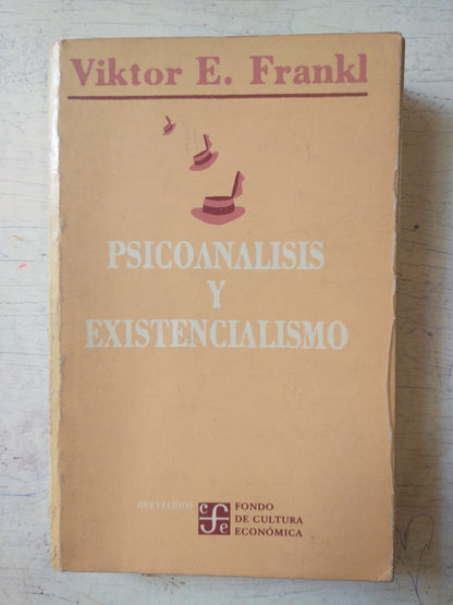 Libro usado en venta: Psicoanalisis y existencialismo de Viktor E Frankl; editorial Fondo de Cultura Economica impreso en 1990 envios a todo el mundo.1
