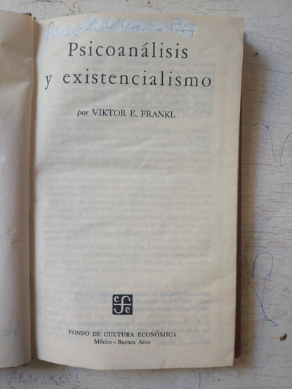 Libro usado en venta: Psicoanalisis y existencialismo (Tapa dura) de Viktor E. Frankl; editorial Fondo de Cultura Economica impreso en 1967.1