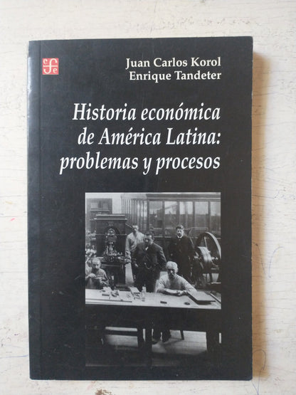 Libro usado en venta: Historia economica de America Latina: Problemas y procesos de Korol - Tandeter; Fondo de Cultura Economica impreso en 19991.1