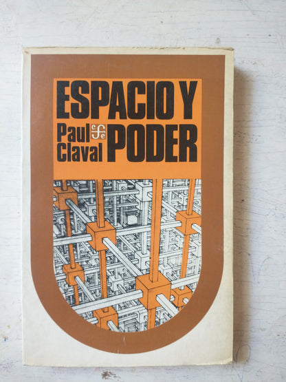 Libro usado en venta: Espacio y poder de Paul Claval; editorial Fondo de Cultura Economica impreso en 1982 realizamos envios a todo el mundo.1