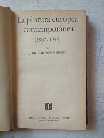 Libro usado en venta: La pintura europea contemporanea (1900-1950) de Jorge Romero Brest; editorial Fondo de Cultura Economica impreso en 1952.1