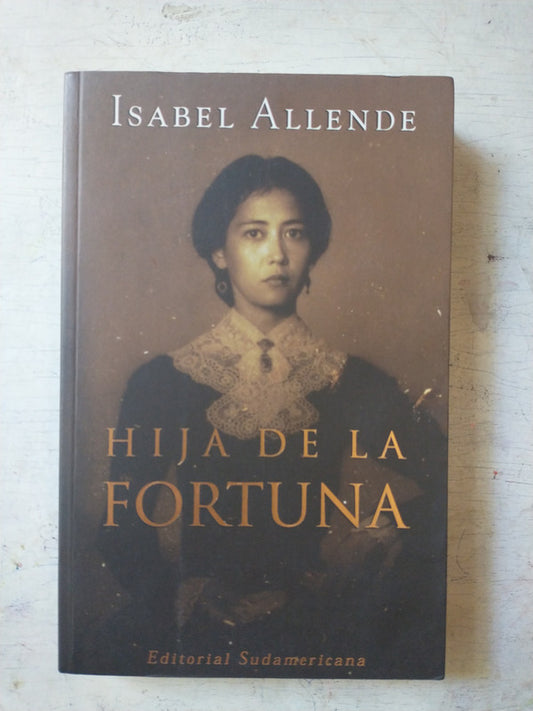 Libro usado en venta: Hija de la fortuna de Isabel Allende; editorial Sudamericana impreso en 1999 realizamos envios a todo el mundo.1