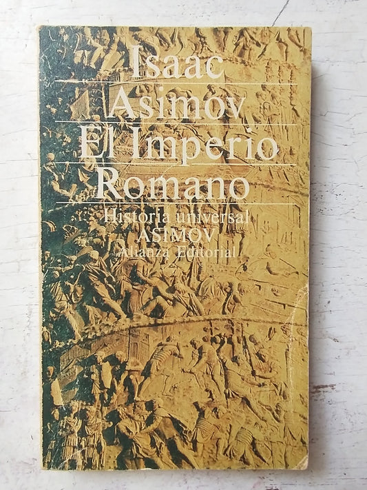 Libro usado en venta: El imperio Romano de Isaac Asimov; editorial Alianza impreso en 1981 realizamos envios a todo el mundo.1