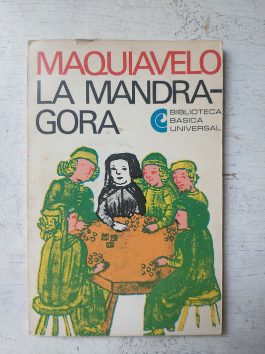 Libro usado en venta: La mandragora de Nicolas Maquiavelo; editorial Centro Editor de America Latina impreso en 1969 realizamos envios a todo el mundo.1
