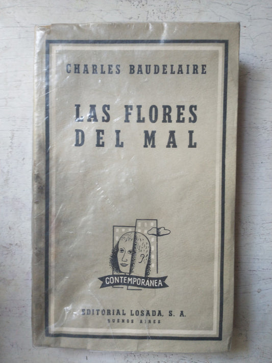 Libro usado en venta: Las flores del mal de Charles Baudelaire; editorial Losada impreso en 1959 realizamos envios a todo el mundo.1