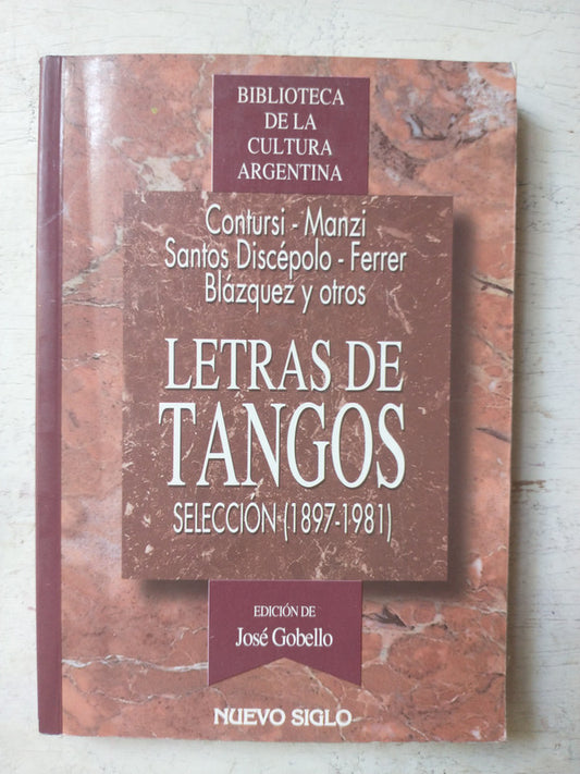 Libro usado en venta: Letras de Tangos - Selecci?n (1897-1981); editorial Nuevo Siglo impreso en 1997 realizamos envios a todo el mundo.1