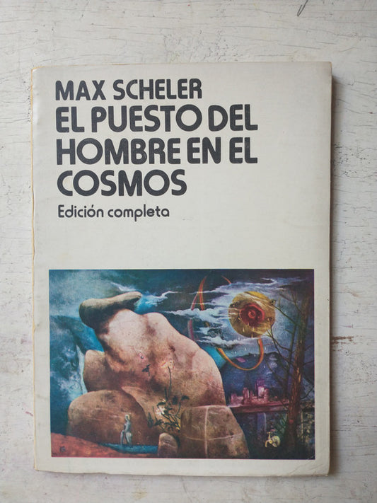 Libro usado en venta: El puesto del hombre en el cosmos de Max Scheler; editorial Betiles impreso en 1979 realizamos envios a todo el mundo.1