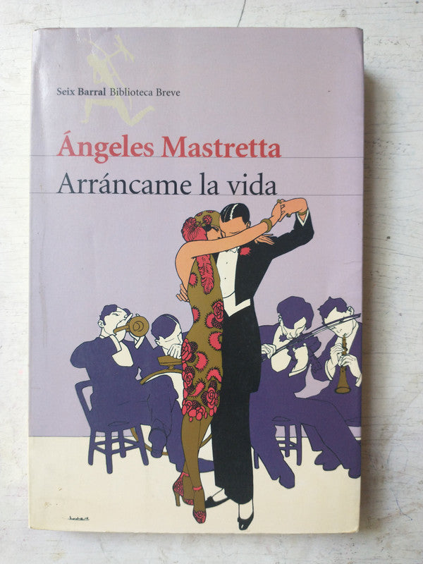 Libro usado en venta: Arrancame la vida de Angeles Mastretta; editorial Planeta impreso en 2002 realizamos envios a todo el mundo.1