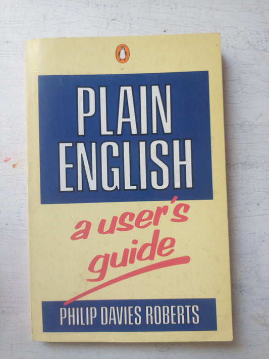 Libro usado en venta: Plain english a user's guide de Philip Davies Roberts; editorial Penguin Books impreso en 1987 realizamos envios a todo el mundo.1