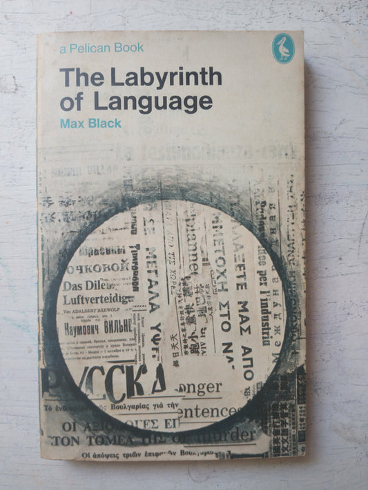 Libro usado en venta: The labyrinth of language de Max Black; editorial Penguin Books impreso en 1972 realizamos envios a todo el mundo.1