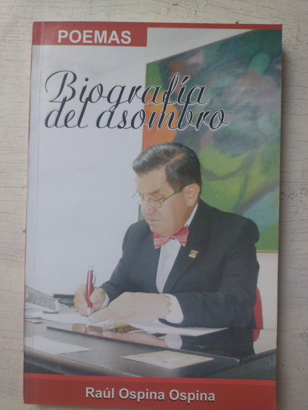 Libro usado en venta: Biografia del asombro de Raul Ospina Ospina; impreso en 2009 realizamos envios a todo el mundo.1