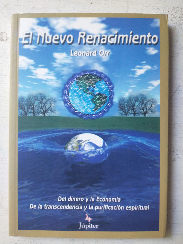 Libro usado en venta: El nuevo renacimiento de Leonard Orr; editorial Jupiter impreso en 2003 realizamos envios a todo el mundo.1