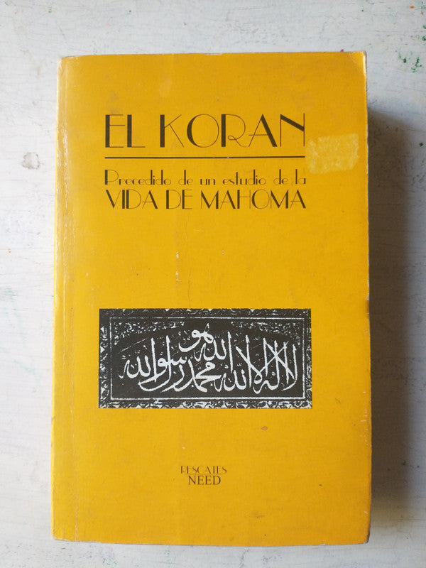 Libro usado en venta: El Koran - Estudio Vida De Mahoma; editorial Need impreso en 1998 realizamos envios a todo el mundo.1