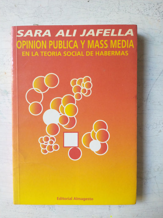 Libro usado en venta: Opinion publica y mass-media en la teoria social de habermas de Sara Ali Jafella; editorial Almagesto impreso en 2000.1