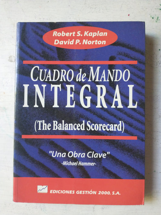 Libro usado en venta: Cuadro de mando integral de Robert S. Kaplan - David P. Norton; editorial Gestion 2000 impreso en 1996 envios a todo el mundo.1
