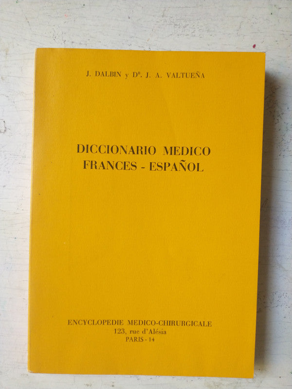 Libro usado en venta: Diccionario medico frances-espa?ol de J. A. Valtueña; editorial Encyclopedie Medico-Chirurgicale envios a todo el mundo.1