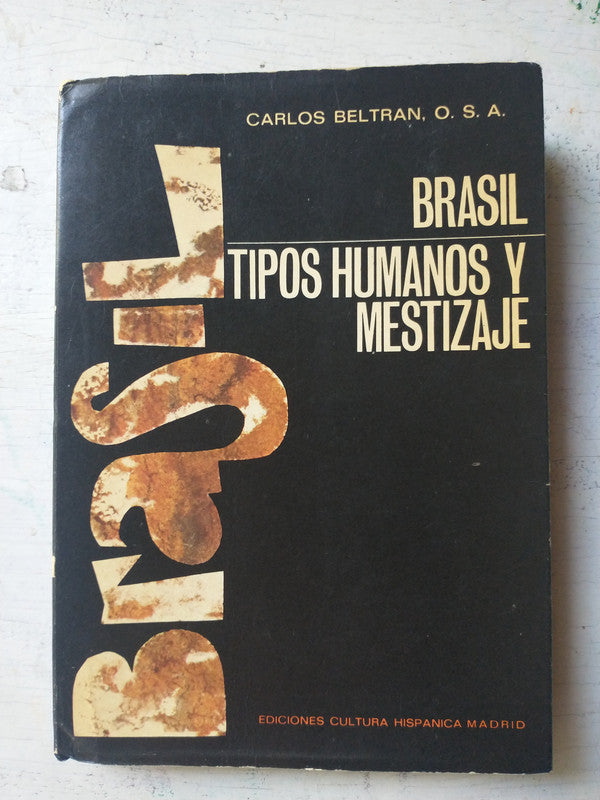 Libro usado en venta: Brasil - Tipos humanos y mestizaje de Carlos Beltran; editorial Cultura Hispanica impreso en 1970 envios a todo el mundo.1