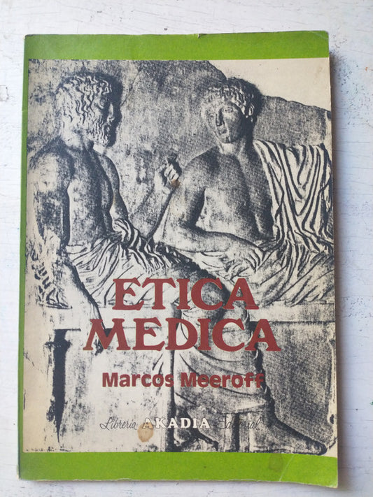 Libro usado en venta: Etica medica de Marcos Meeroff; editorial Akadia impreso en 1990 realizamos envios a todo el mundo.1