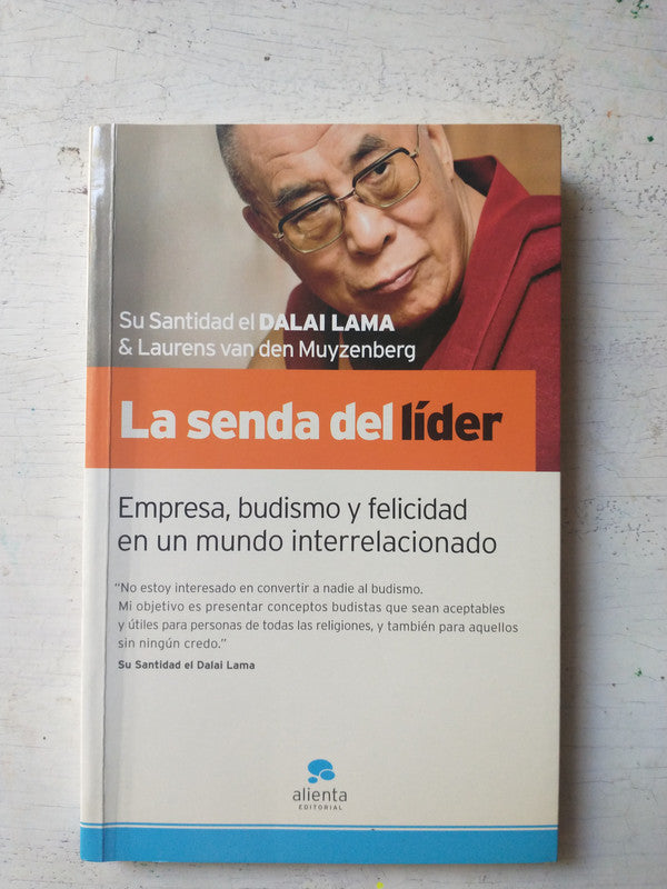 Libro usado en venta: La senda del lider de Dalai Lama - Laurens Van Den Muyzenberg; editorial Alienta impreso en 2008 envios a todo el mundo.1