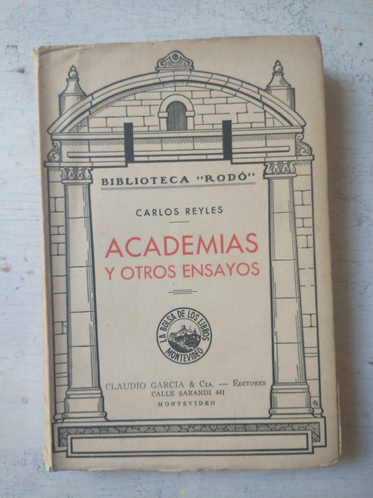 Libro usado en venta: Academias y otros ensayos de Carlos Reyles; editorial Claudio Garcia realizamos envios a todo el mundo.1