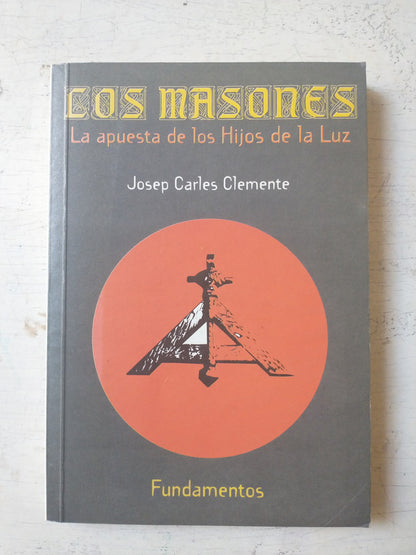 Libro usado en venta: Los masones de Josep Carles Clemente; editorial Fundamentos impreso en 1996 realizamos envios a todo el mundo.1