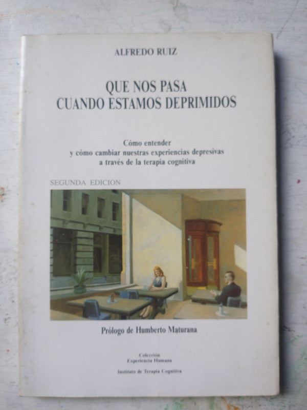 Libro usado en venta: Que nos pasa cuando estamos deprimidos de Alfredo Ruiz; editorial Instituto de Terapia Cognitiva impreso en 1994.1