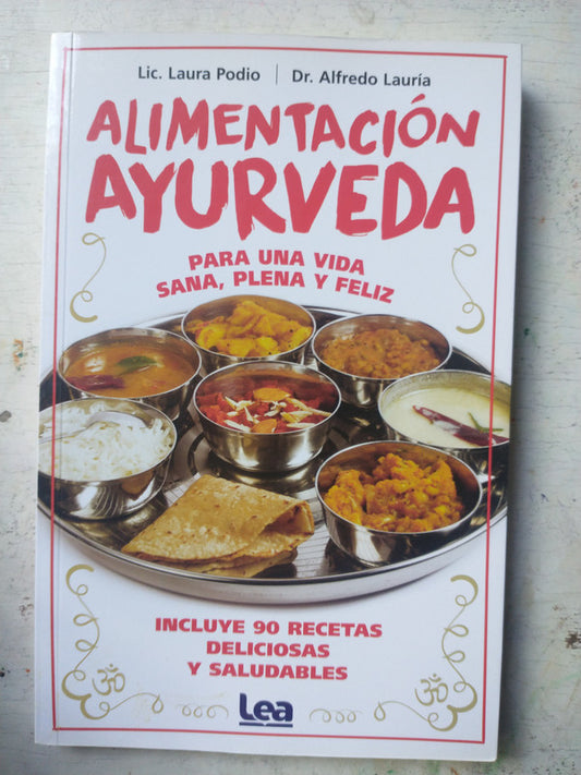 Libro usado en venta: Alimentacion ayurveda para una vida sana, plena y feliz de Podio - Lauria; editorial Lea impreso en 2019 envios a todo el mundo.1
