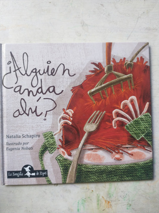 Libro usado en venta: ?Alguien anda ah?? de Natalia Schapiro; editorial La brujita de papel impreso en 2016 realizamos envios a todo el mundo.1