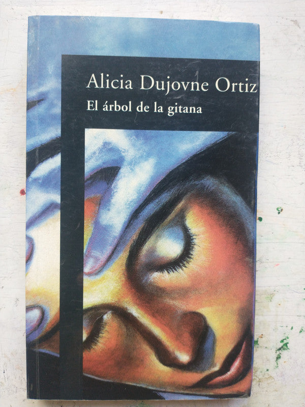 Libro usado en venta: El arbol de la gitana de Alicia Dujovne Ortiz; editorial Alfaguara impreso en 1997 realizamos envios a todo el mundo.1