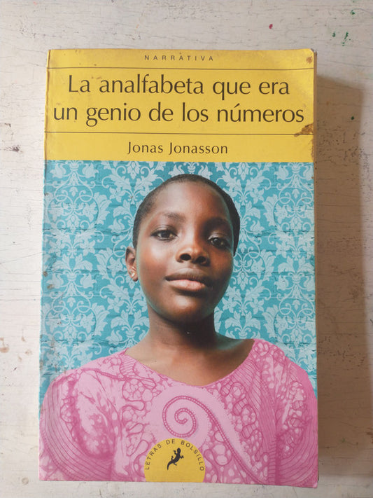 Libro usado en venta: La analfabeta que era un genio de los numeros de Jonas Jonasson; editorial Salamandra impreso en 2016 envios a todo el mundo.1