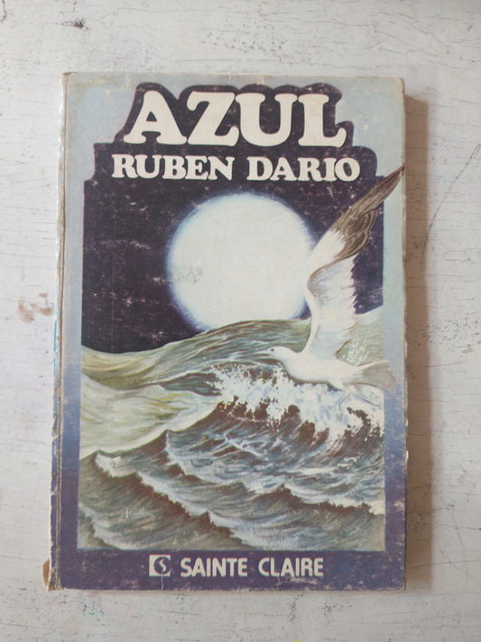 Libro usado en venta: Azul de Ruben Dario; editorial Sainte Claire impreso en 1982 realizamos envios a todo el mundo.1