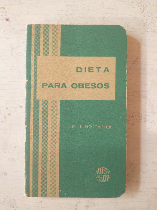 Libro usado en venta: Dieta para obesos de H. J. Holtmeier; editorial El manual moderno impreso en 1969 realizamos envios a todo el mundo.1