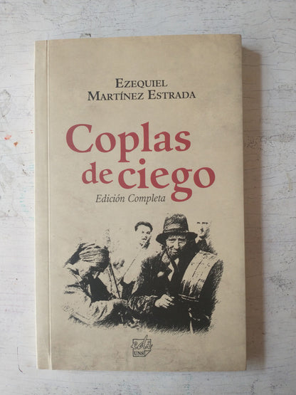 Libro usado en venta: Coplas de ciego de Ezequiel Martinez Estrada; editorial Universidad Nacional del Sur impreso en 2011 envios a todo el mundo.1