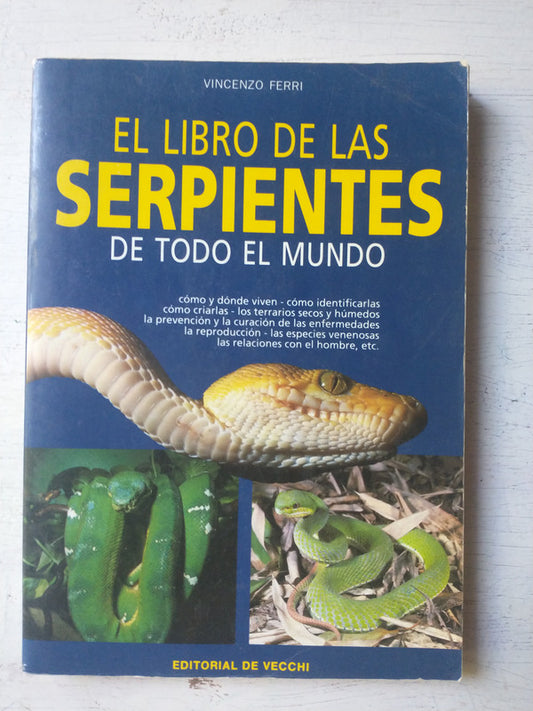Libro usado en venta: El libro de las serpientes de todo el mundo de Vicenzo Ferri; editorial De Vecchi impreso en 1992 envios a todo el mundo.1