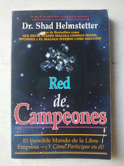 Libro usado en venta: Red de campeones de Shad Helmstetter; editorial Chapel & Croft impreso en 1995 realizamos envios a todo el mundo.1