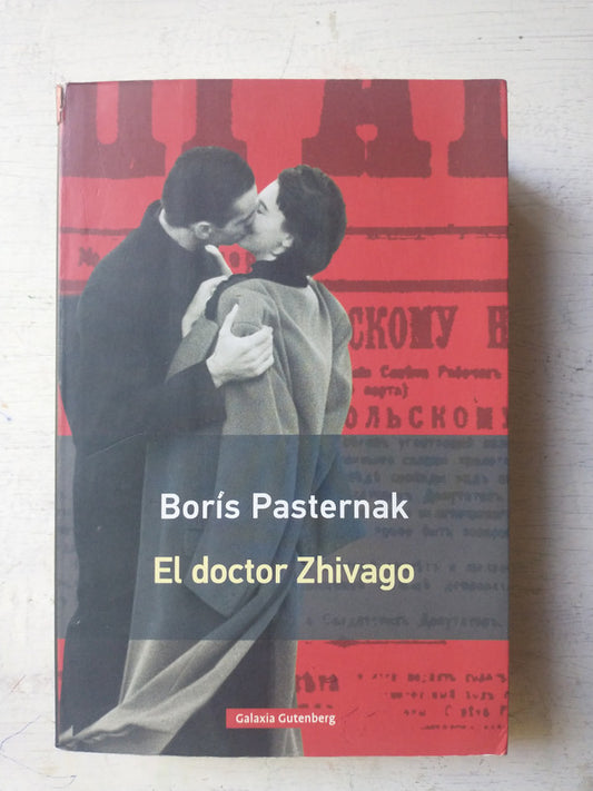 Libro usado en venta: El doctor Zhivago de Boris L. Pasternak; editorial Galaxia impreso en 2016 realizamos envios a todo el mundo.1