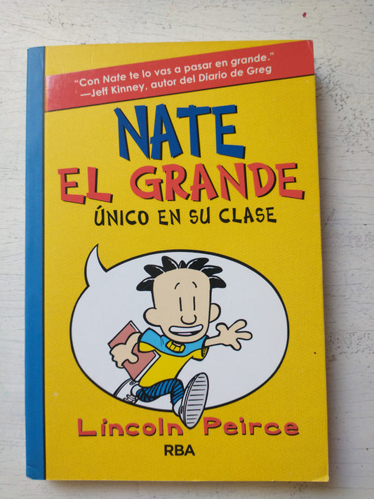 Libro usado en venta: Nate el grande: unico en su clase de Lincoln Peirce; editorial RBA impreso en 2017 realizamos envios a todo el mundo.1